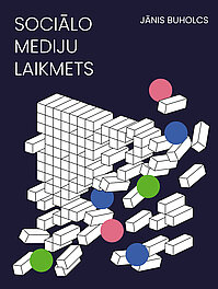 [Translate to Angļu:] Sociālo mediju laikmets. Monogrāfijas vāka attēls